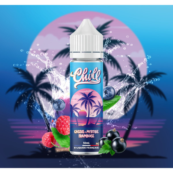 E-liquide Chill Cassis Myrtille Framboise 50 ml